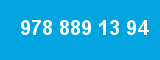 978 889 13 94